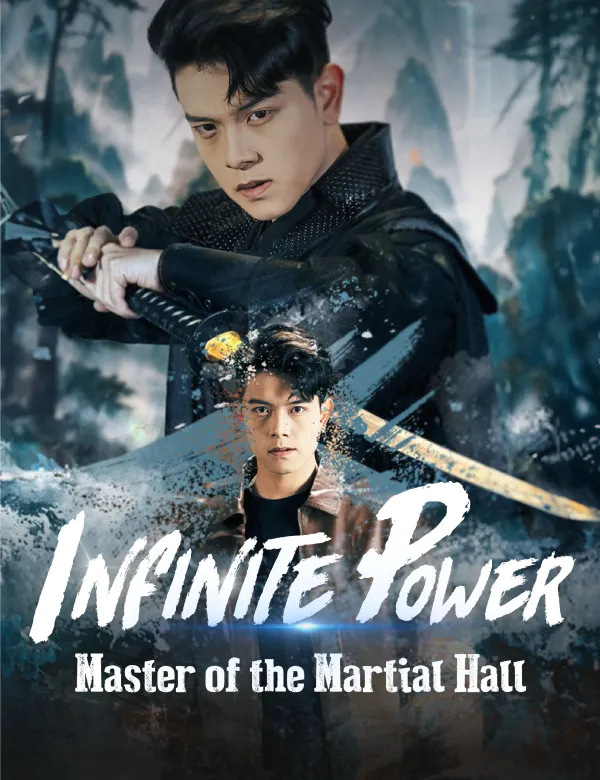 image-Infinite Power:Master of the Martial Hall