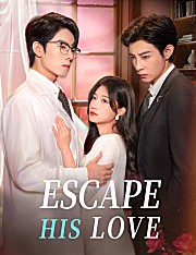 Escape His Love