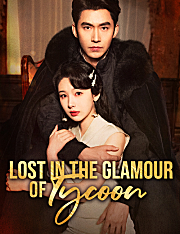 Lost in the Glamour of Tycoon