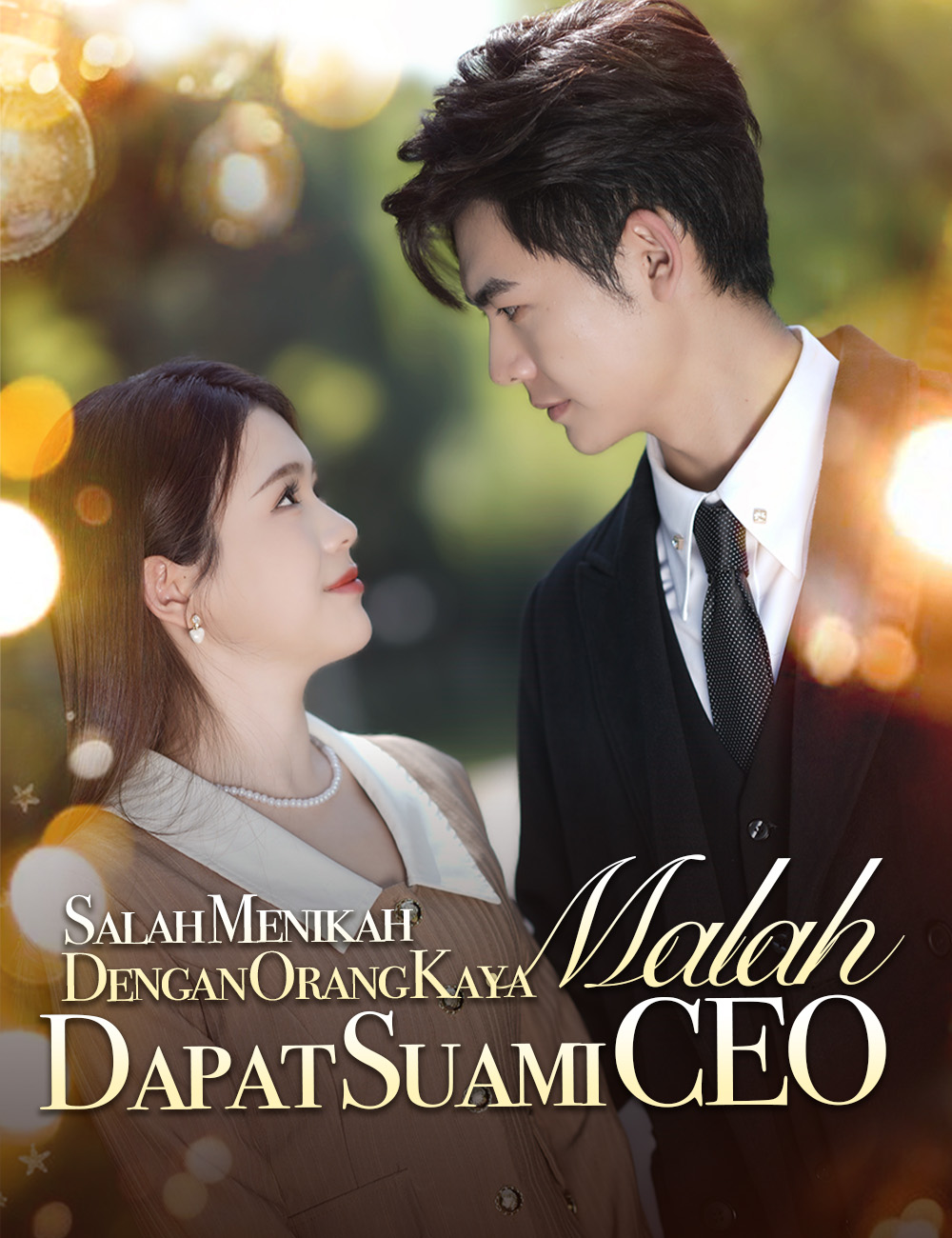 Salah Menikah Dengan Orang Kaya, Malah Dapat Suami CEO