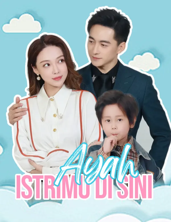 image-Ayah, Istrimu Di Sini