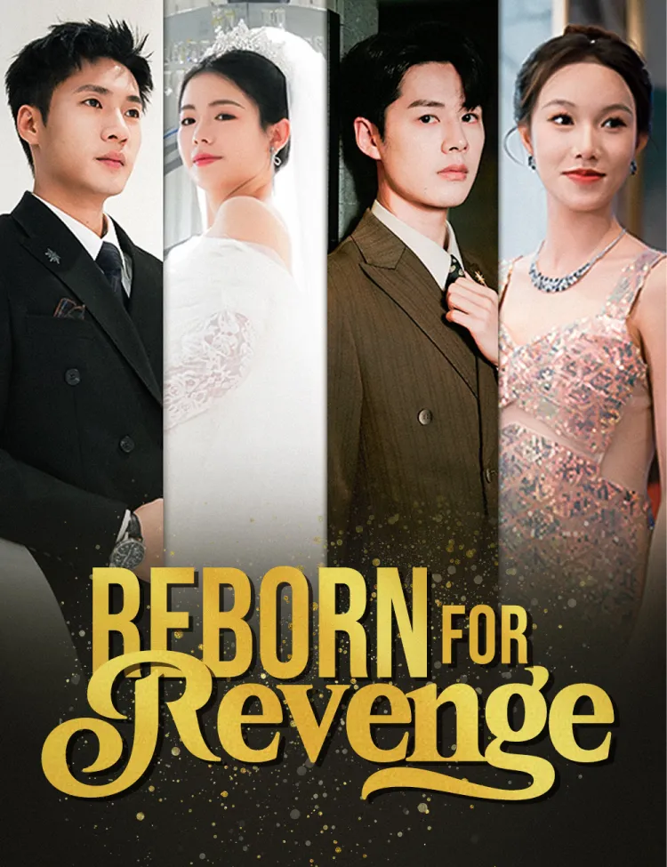 Reborn for Revenge