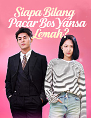Siapa Bilang Pacar Bos Yansa Lemah?