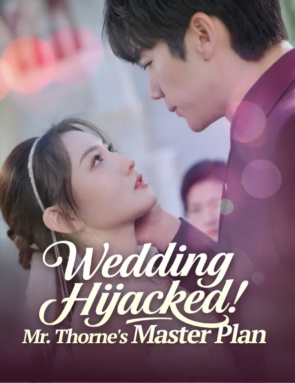 image-Wedding Hijacked! Mr. Thorne's Master Plan