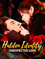 Hidden Identity, Unexpected Love