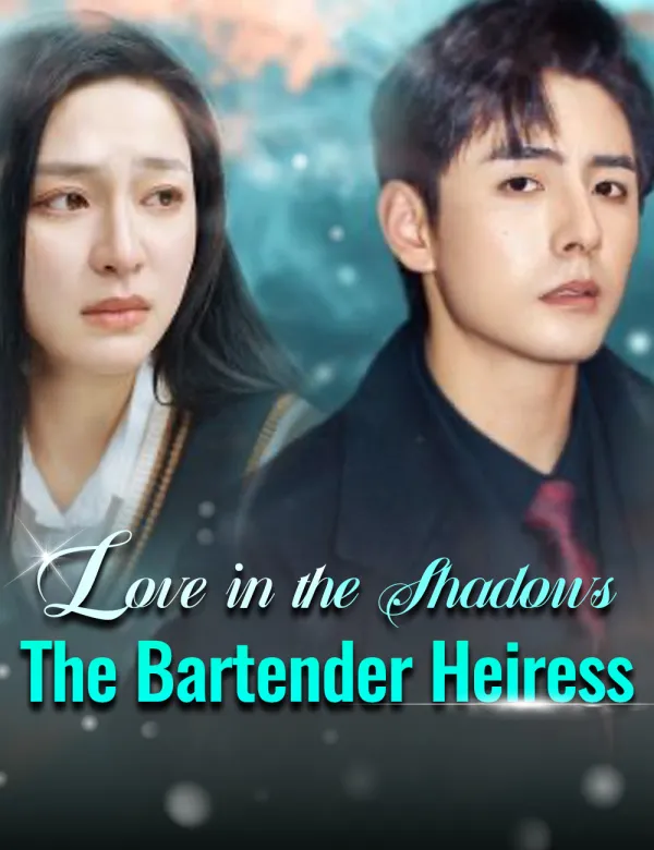 image-Love in the Shadows: The Bartender Heiress