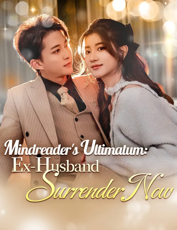 image-Mindreader's Ultimatum: Ex-Husband, Surrender Now