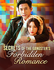 Secrets of the Gangster's Forbidden Romance（Dubbed）