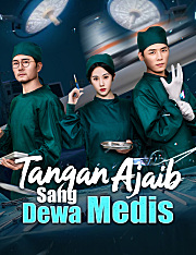 Tangan Ajaib Sang Dewa Medis
