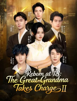 Reborn at 18: The Great-Grandma Takes Charge Season 2 （Dubbed）