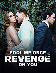Fool Me Once Revenge On You