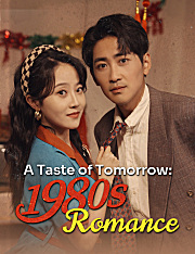 A Taste of Tomorrow: 1980s Romance