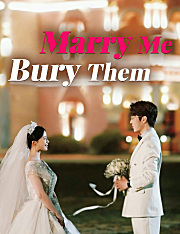 Marry Me, Bury Them