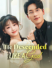 He Descended Like a God