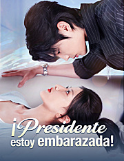 ¡Presidente, estoy embarazada!