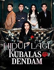 Hidup Lagi, Kubalas dendam