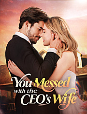 You Messed with the CEO's Wife