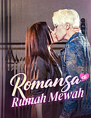 Romansa di Rumah Mewah