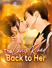 The Long Road Back to Her