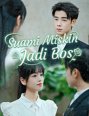 Suami Miskin Jadi Bos