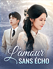L'amour sans écho​