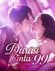 Durasi Cinta： 99