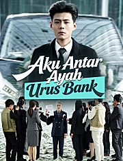 Aku Antar Ayah Urus Bank