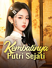 Kembalinya Putri Sejati(Dubbing)