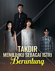 Takdir Memilihku Sebagai Istri Beruntung