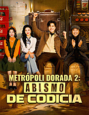 Metrópoli Dorada2: Abismo de codicia