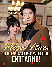 Holger Löwes,Ihre Frau ist wieder enttarnt!