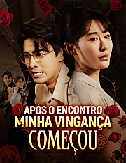 Após o Encontro, Minha Vingança Começou
