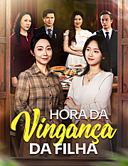 Hora da Vingança da Filha