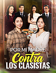 Por mi madre, contra los clasistas