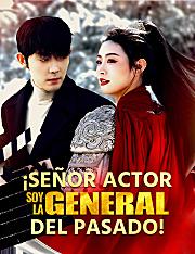 ¡Señor actor, soy la general del pasado!