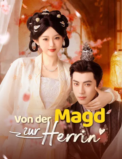 Von der Magd zur Herrin