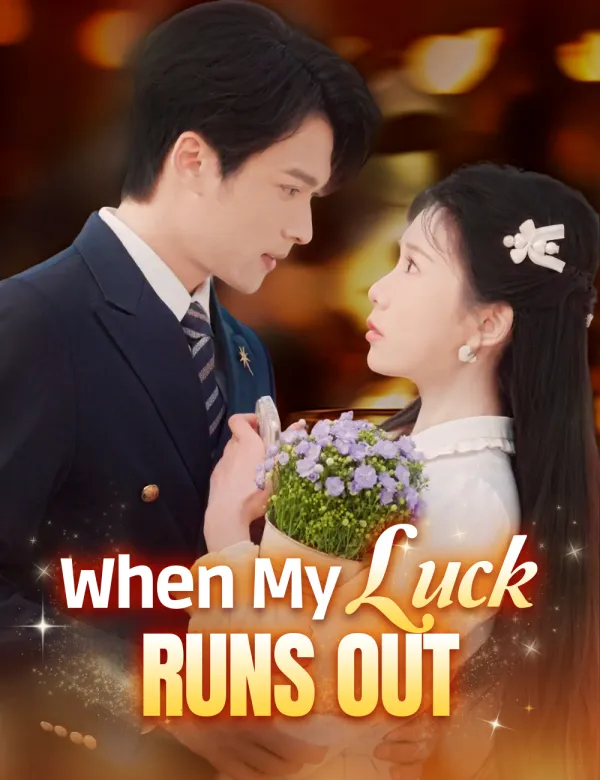 image-When My Luck Runs Out