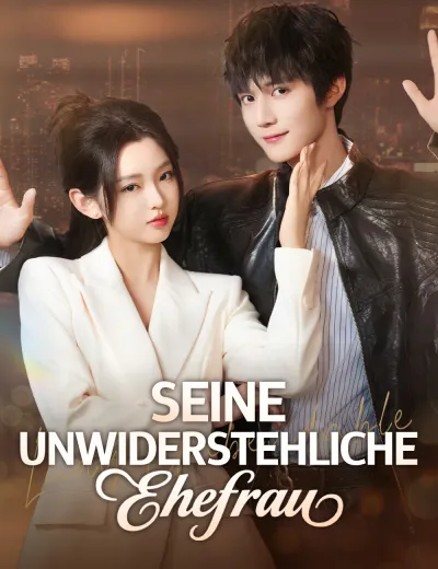 Seine unwiderstehliche Ehefrau