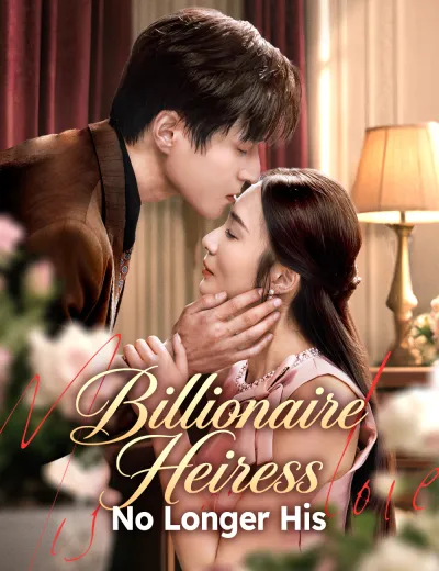 Billionaire Heiress, No Longer His